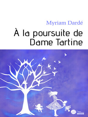 cover image of À la poursuite de Dame Tartine